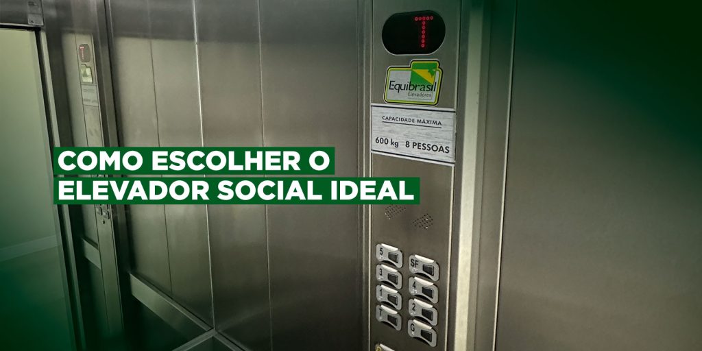 Como escolher o elevador social ideal