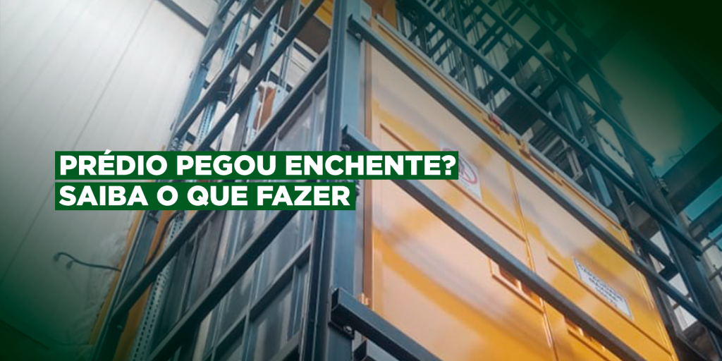 Prédio pegou enchente? Saiba o que fazer!